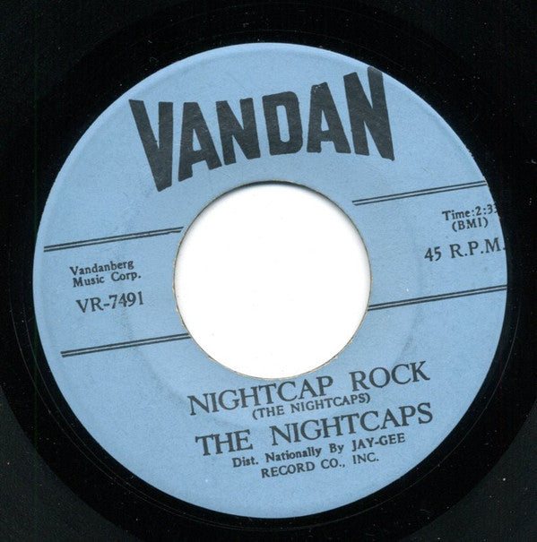 The Nightcaps (3) : Nightcap Rock / Wine Wine Wine (7", Mono)
