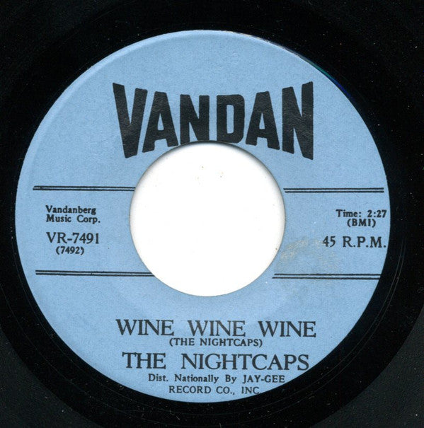 The Nightcaps (3) : Nightcap Rock / Wine Wine Wine (7", Mono)