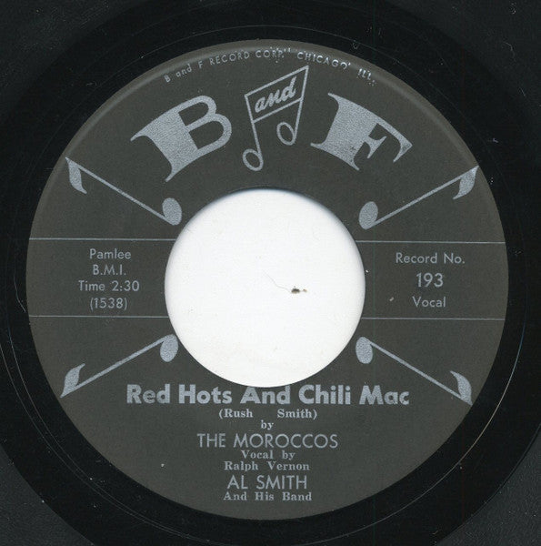 The Moroccos, Al Smith Orchestra : Red Hots And Chili Mac / Somewhere Over The Rainbow (7")