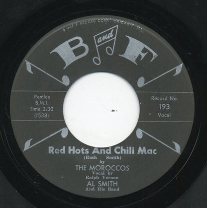 The Moroccos, Al Smith Orchestra : Red Hots And Chili Mac / Somewhere Over The Rainbow (7")