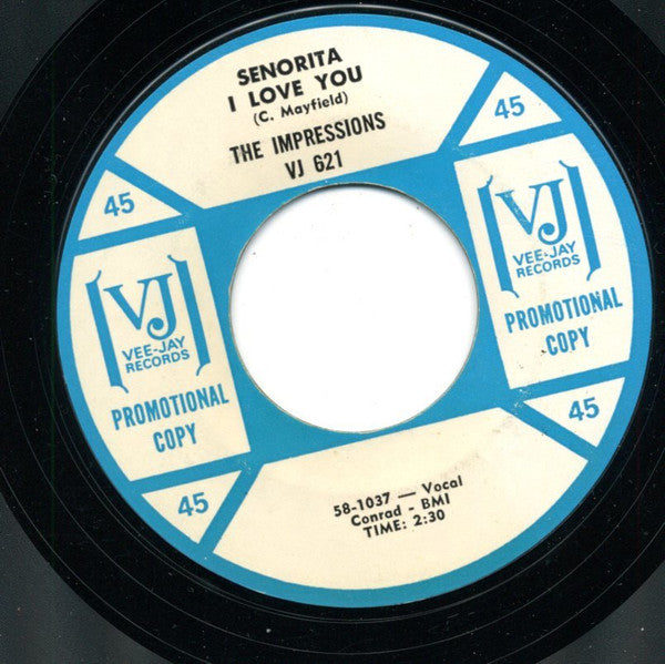 The Impressions : Say That You Love Me / Senorita I Love You (7", Promo, Styrene)