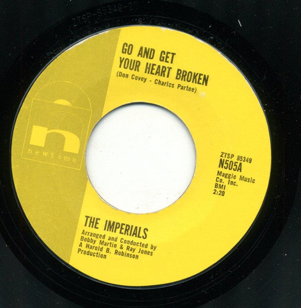 The Imperials : Go And Get Your Heart Broken (7", Styrene)