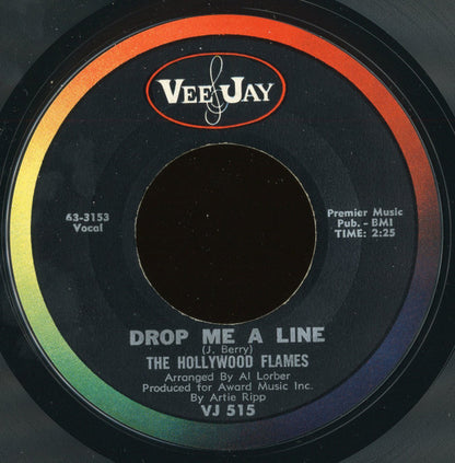 The Hollywood Flames : Drop Me A Line / Letter To My Love (Goodnight) (7", Styrene)