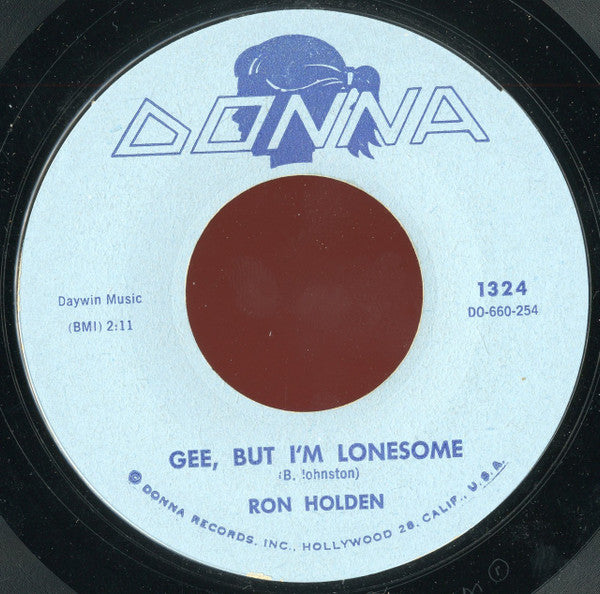 Ron Holden : Gee, But I'm Lonesome (7", Styrene)