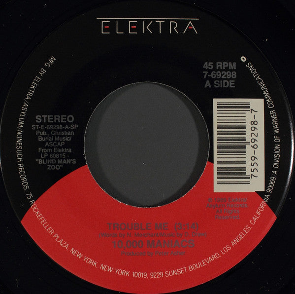 10,000 Maniacs : Trouble Me (7", Single, Spe)