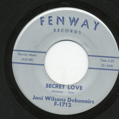 Joni Wilsons Debonairs : Secret Love / The Holly Lynn (7")