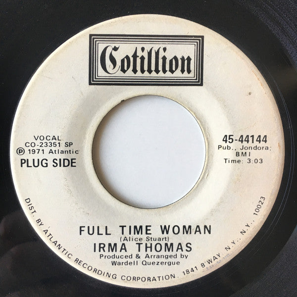 Irma Thomas : Full Time Woman (7", Single, Promo, SP )