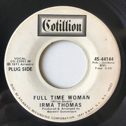 Irma Thomas : Full Time Woman (7", Single, Promo, SP )