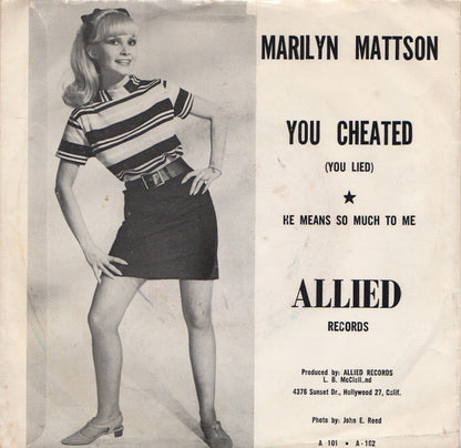 Marilyn Mattson : You Cheated (7")