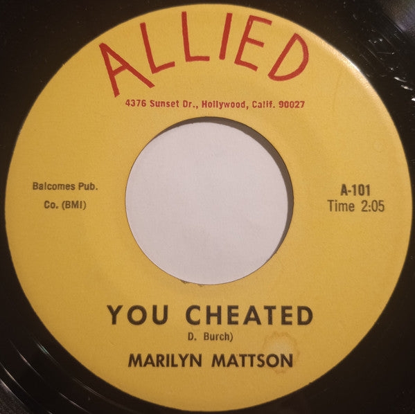 Marilyn Mattson : You Cheated (7")