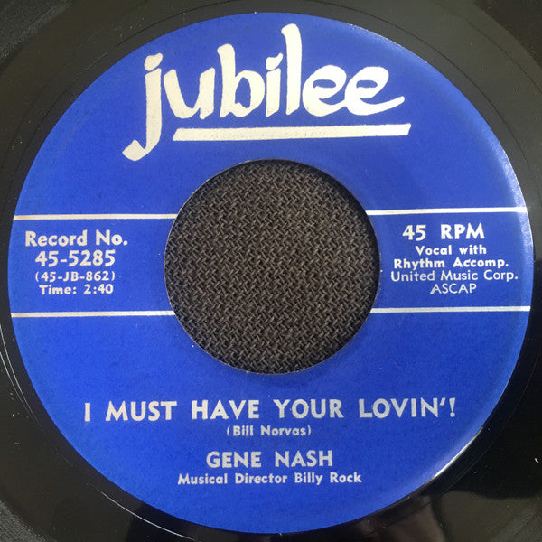 Gene Nash : I Must Have Your Lovin'! / Dandy Lion (7")