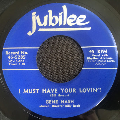 Gene Nash : I Must Have Your Lovin'! / Dandy Lion (7")