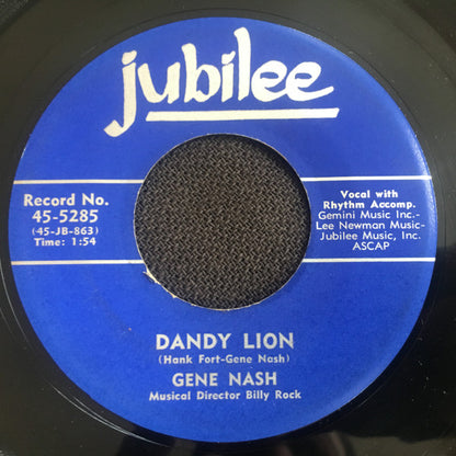 Gene Nash : I Must Have Your Lovin'! / Dandy Lion (7")