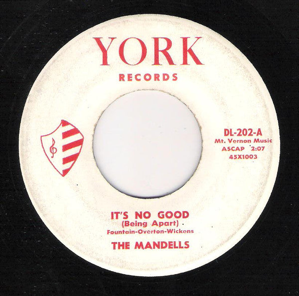 The Mandells (4) : It's No Good / I Don't Know What You've Got (But You've Got It) (7", Single)