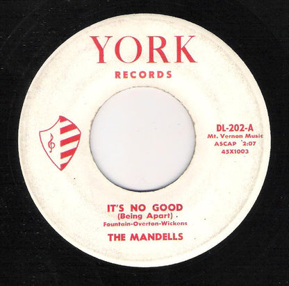 The Mandells (4) : It's No Good / I Don't Know What You've Got (But You've Got It) (7", Single)