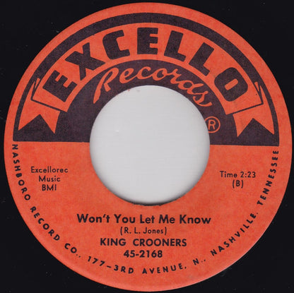 The King Crooners : Now That She's Gone / Won't You Let Me Know (7", Unofficial)