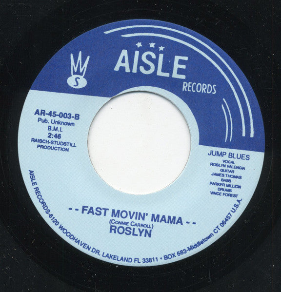 Roslyn (4) : I Paid My Dues / Fast Movin' Mama (7")