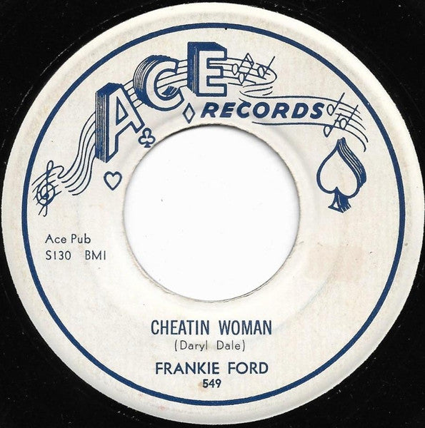 Frankie Ford : Cheatin Woman / Last One To Cry (7", Single)
