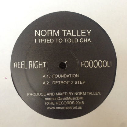 Norm Talley : I Tried To Told Cha (12")