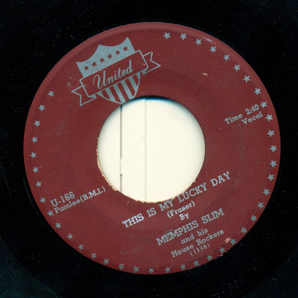 Memphis Slim And The House Rockers : Call Before You Go Home / This Is My Lucky Day (7")