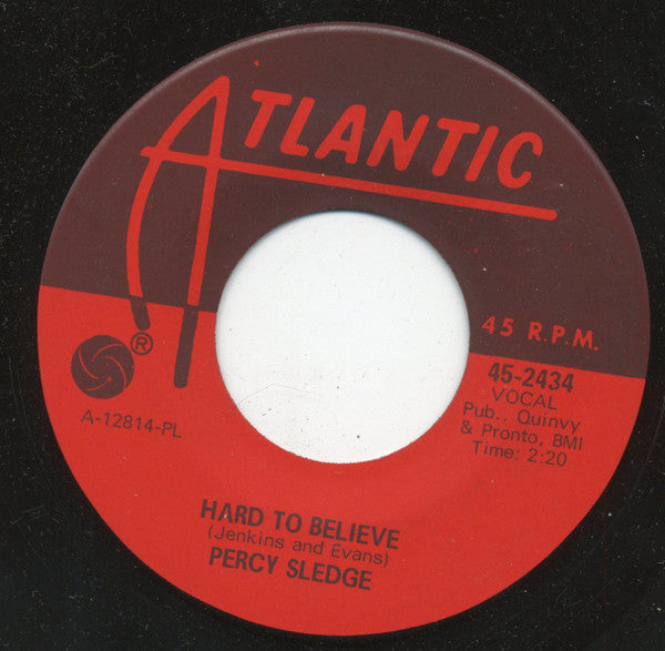 Percy Sledge : Hard To Believe / Just Out Of Reach (Of My Two Empty Arms) (7", PL )