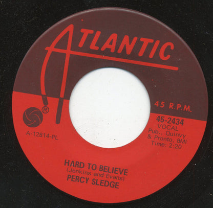 Percy Sledge : Hard To Believe / Just Out Of Reach (Of My Two Empty Arms) (7", PL )