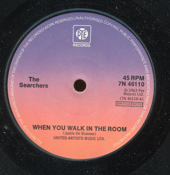 The Searchers : When You Walk In The Room / Don't Throw Your Love Away (7", RE)