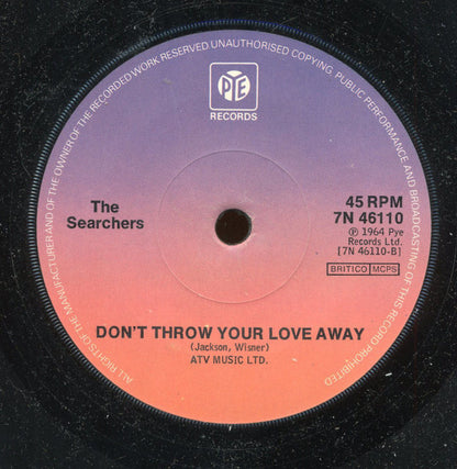 The Searchers : When You Walk In The Room / Don't Throw Your Love Away (7", RE)