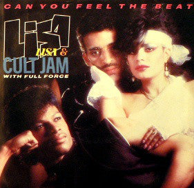 Lisa Lisa & Cult Jam With Full Force : Can You Feel The Beat (7", Styrene)