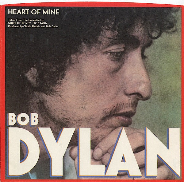 Bob Dylan : Heart Of Mine (7", Single, Styrene, Ter)
