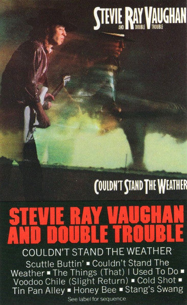 Stevie Ray Vaughan & Double Trouble : Couldn't Stand The Weather (Cass, Album)