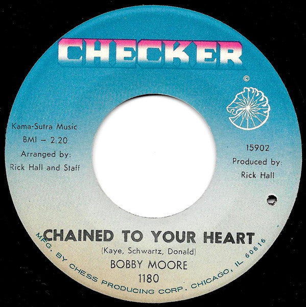 Bobby Moore (16) : Chained To Your Heart (7", Single)