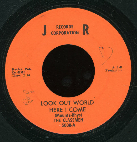 The Classmen (3) : Look Out World Here I Come (7")