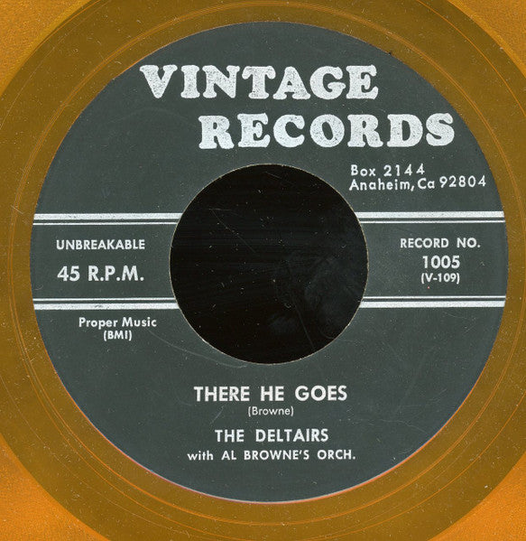 The Deltairs With Al Browne And His Orchestra : Whoever You Are / There He Goes (7", Ora)