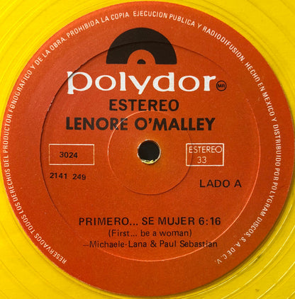 Lenore O'Malley : Primero....Se Mujer (First Be A Woman) (12", Yel)