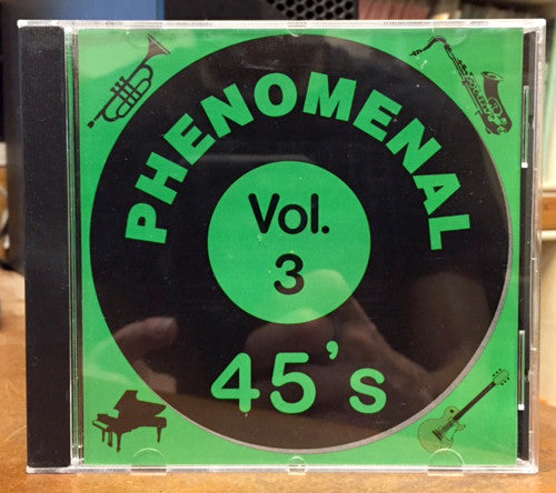 Various : Phenomenal 45's Vol. 3 (CD, Comp)