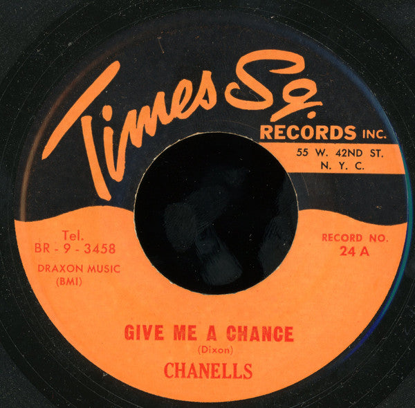 The Channels / Billy Bowen And His Butterball Five : Give Me A Chance / Butterball (7", Single)