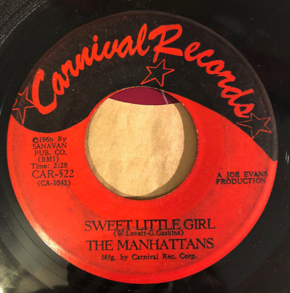 Manhattans : I Bet'cha (Couldn't Love Me) / Sweet Little Girl (7")