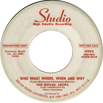 The Royal Jacks : Who What Where, When And Why (7", Promo)