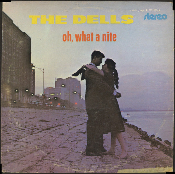 The Dells : Oh, What A Nite (LP, Album, Mono, RE)
