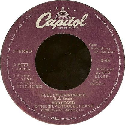 Bob Seger And The Silver Bullet Band : Feel Like A Number (7")