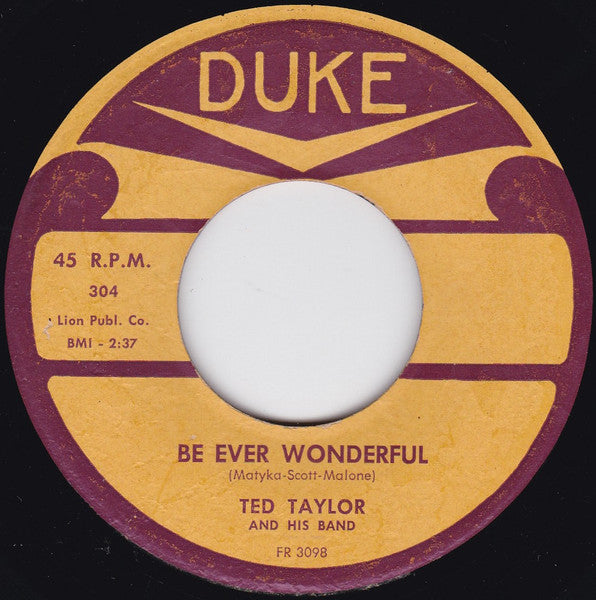 Ted Taylor And His Band : Be Ever Wonderful (7")