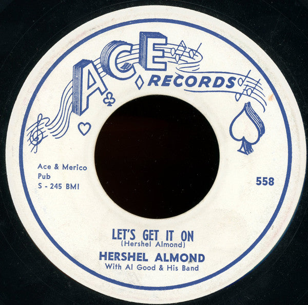 Hershel Almond With Al Good & His Band : Let's Get It On / The Great Tragedy (7", Single)