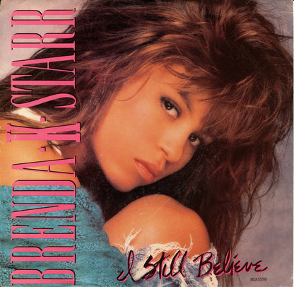 Brenda K. Starr : I Still Believe (7", Single, Glo)