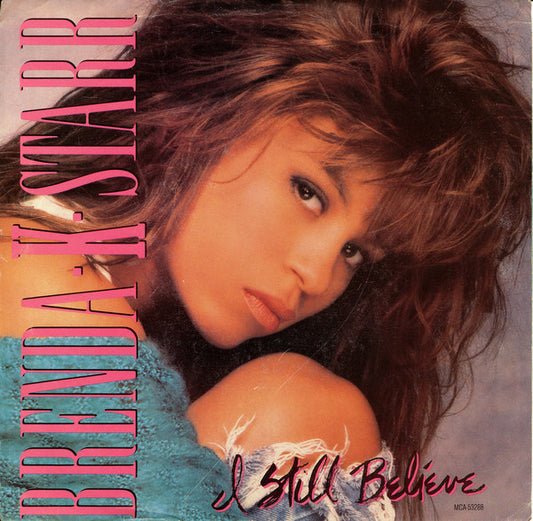 Brenda K. Starr : I Still Believe (7", Single, Glo)