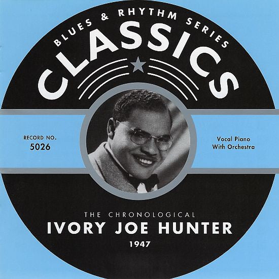 Ivory Joe Hunter : The Chronological Ivory Joe Hunter 1947 (CD, Comp)