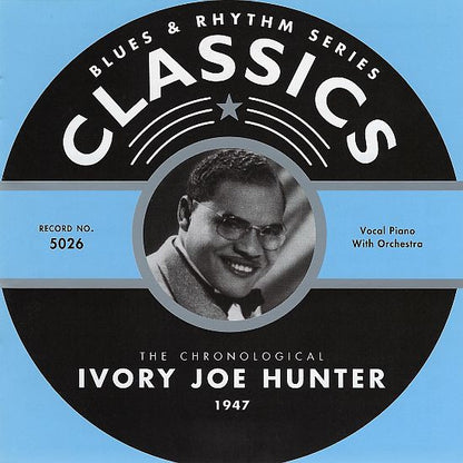 Ivory Joe Hunter : The Chronological Ivory Joe Hunter 1947 (CD, Comp)