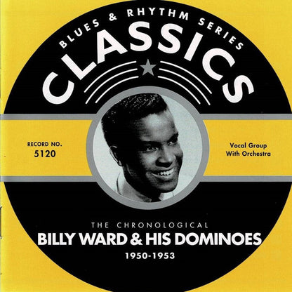 Billy Ward And His Dominoes : The Chronological Billy Ward And His Dominoes 1950-1953 (CD, Comp)