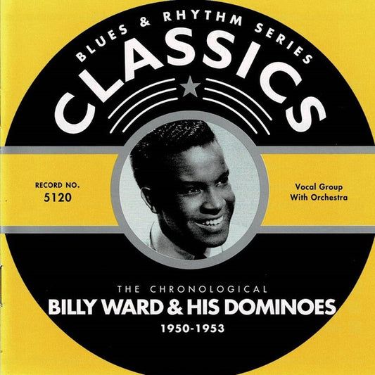 Billy Ward And His Dominoes : The Chronological Billy Ward And His Dominoes 1950-1953 (CD, Comp)