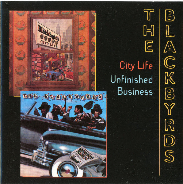 The Blackbyrds : City Life & Unfinished Business (CD, Album, Comp, RE, RM)